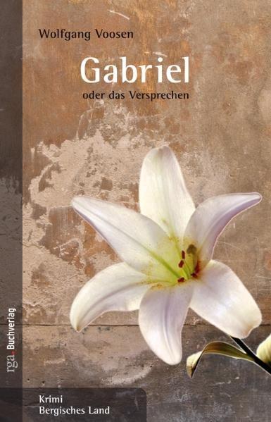 Gabriel oder das Versprechen - Voosen, Wolfgang