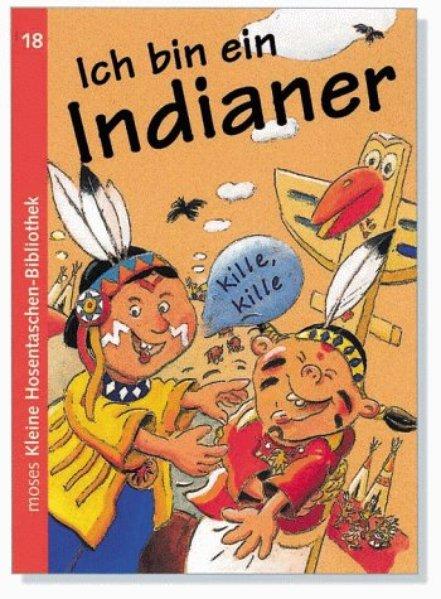 Ich bin ein Indianer (Kleine Hosentaschen-Bibliothek 18) - Blank, Hajo