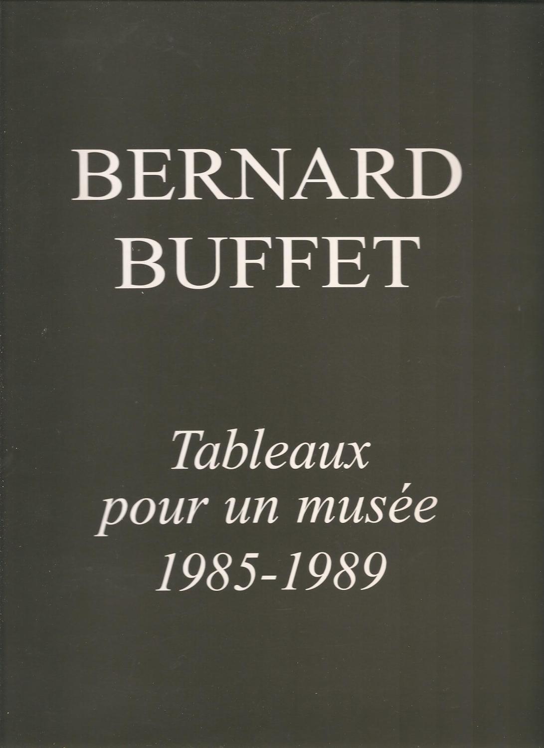 Bernard Buffet - Tableaux Pour Un Musee 1985-1989 - Jean Cocteau (1957) pour le texte