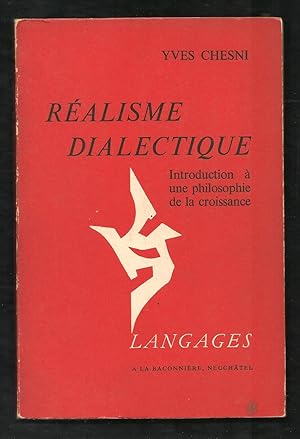 Réalisme dialectique. Introduction à une philosophie de la croissance