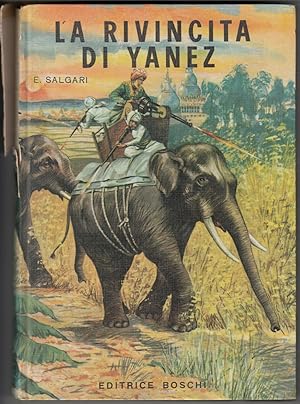 Salgari-La Rivincita Di Yanez- 1967 Editrice Boschi -L1538