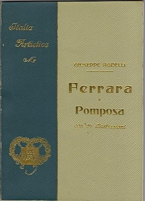 L497- COLLEZIONE MONOGRAFIE ILLUSTRATE GIUSEPPE AGNELLI -FERRARA E POMPOSA 1902