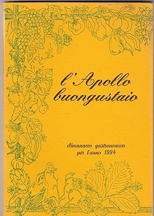 L'Apollo Buongustaio Almanacco Gastronomico Per L'anno 1994 6319
