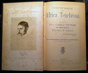 Viaggi- C. Peters- Un Po' Piu' Di Luce Sull'africa Tenebrosa Treves 1891 -L3207