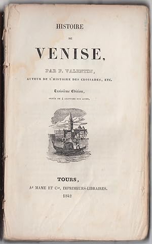 F. Valentin.Histoire De Venise- 3° Edizione Tours A. Mame 1842-L2883