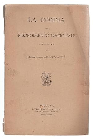 G. Cavallari Cantalamessa-La Donna Nel Risorgimento Nazionale 1893 Autografo