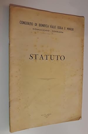 Consorzio di Bonifica Valle Isola e minori Comacchio Ferrara Statuto Tipografia Estense 1961