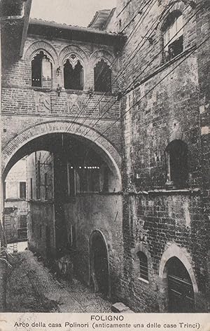 Perugia Foligno Arco Della Casa Polinori Anticamente Una Delle Case Trinci Viagg