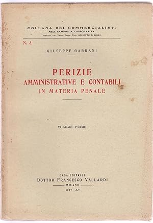 G. Garrani Perizie Amministrative E Contabili In Materia Penale Vallardi 1937