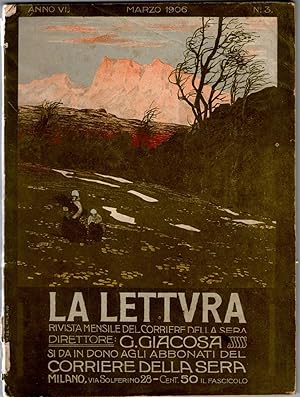 LA LETTURA RIVISTA MENSILE DEL CORRIERE DELLA SERA N. 3 ANNO 1906