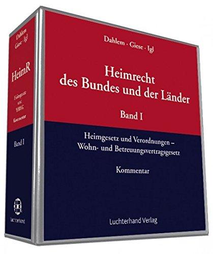 Das Heimgesetz / Heimrecht des Bundes und der Länder: Kommentar zum Heimgesetz (HeimG). Loseblattausgabe - Dahlem, Otto, Dieter Giese und Gerhard Igl