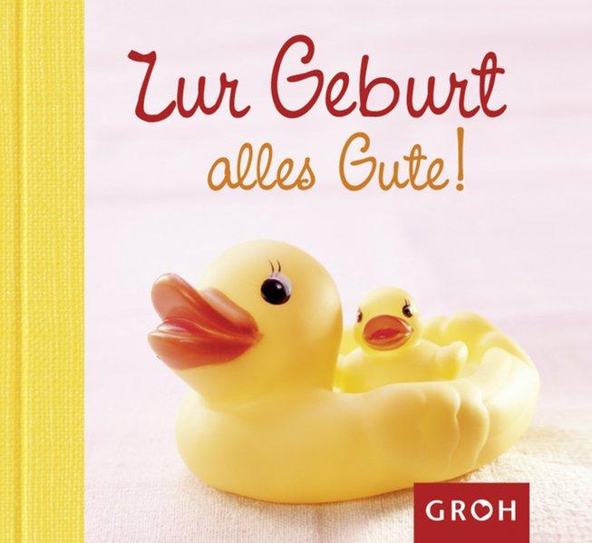 Zur Geburt alles Gute! - Lechner, Klara Sophie
