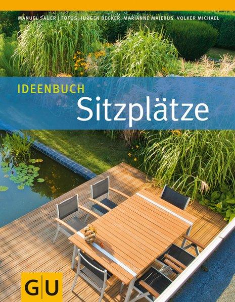 Ideenbuch Sitzplätze - Sauer, Manuel