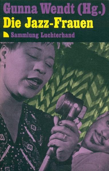 Die Jazzfrauen - Wendt, Gunna