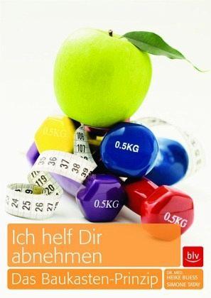 Ich helf Dir abnehmen: Das Baukasten-Prinzip - Bueß, Heike und Simone Tatay