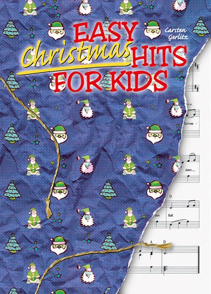 Easy Christmas Hits for Kids 16 leicht spielbare, internationale Arrangements für Piano - Gerlitz, Carsten