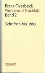 Werke und Nachlaß, 9 Bde., Bd.2, Schriften bis 1880: Band 2: Schriften bis 1880