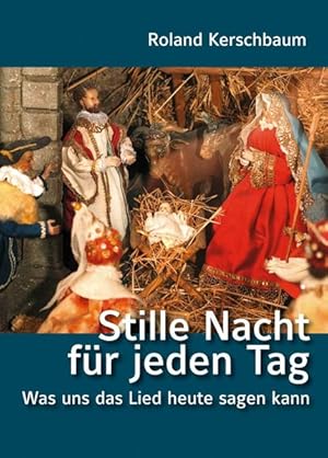 Stille Nacht für jeden Tag - Was uns das Lied heute sagen kann