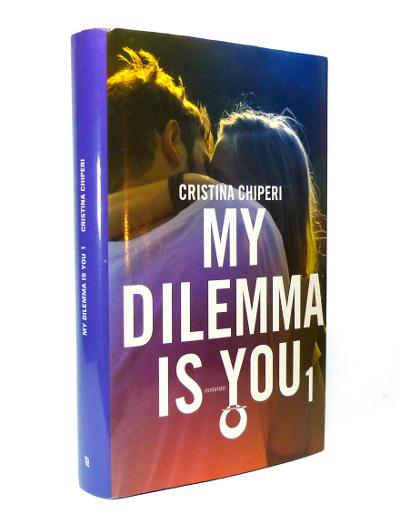 My Dilemma is You 1 - Cristina Chiperi