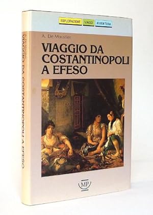 Viaggio da Costantinopoli a Efeso - Le donne turche, loro vita e piaceri - Il cidaride