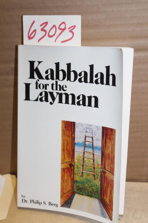 The Kabbalah for the Layman, Vol. 1, Berg, Rav P. S. The Kabbalah for the Layman, Vol. 1, Berg, Rav P. S.