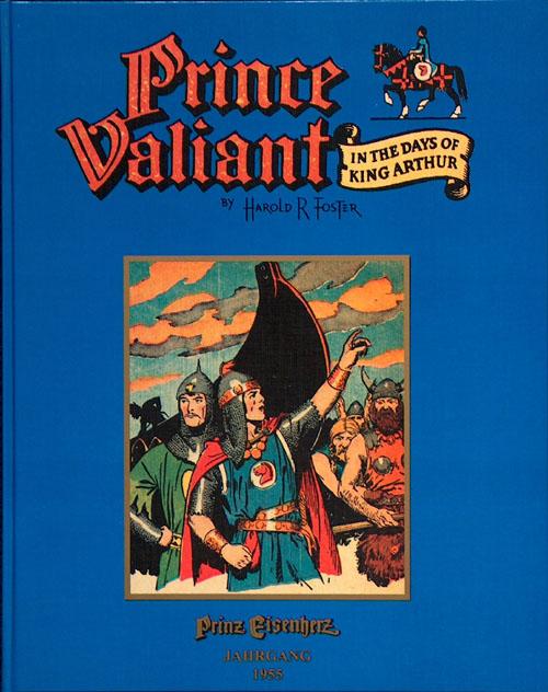 Prince Valiant in the Days of King Arthur (Prinz Eisenherz) 1955 (Limited Edition) - Harold (Hal) Foster; illustrated by Harold (Hal) Foster