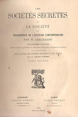 Les sociétés secrètes et la société ou philosophie de l'histoire contemporaine. Quatrième édition...