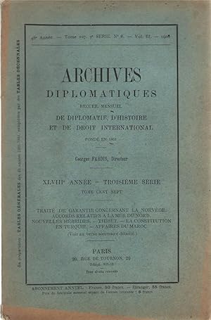 Archives diplomatiques - Recueil mensuel de diplomatie, d'histoire et de droit international - 48...