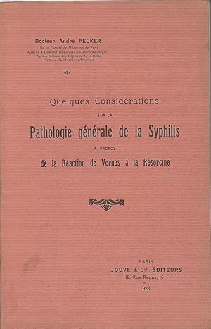 Quelques Considérations sur la pathologie de la syphilis à propos de la réaction de Vernes à la r...