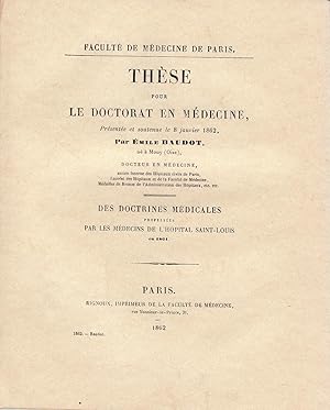 Des doctrines médicales professées par les médecins de l'hôpital Saint-Louis (thèse de doctorat d...