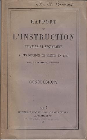 Rapport sur l'instruction primaire et secondaire à l'Exposition de Vienne en 1873, par M. É. Leva...