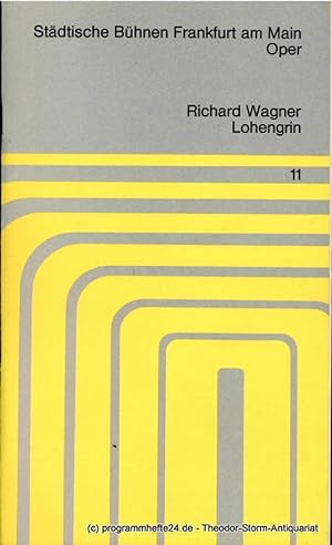 Programmheft Richard Wagner: Lohengrin. Premiere 16.2.1970. Spielzeit 1969 / 70 Heft 11