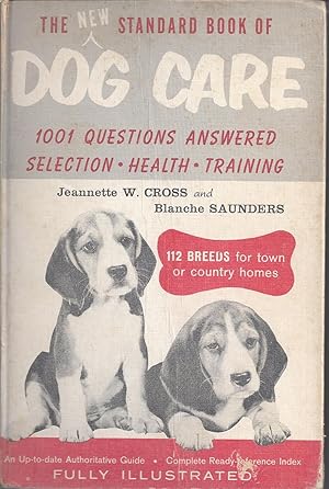 The Standard Book of Dog Care - 1001 Questions Answered