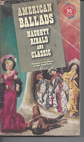 American Ballads - Naughty Ribald And Classic