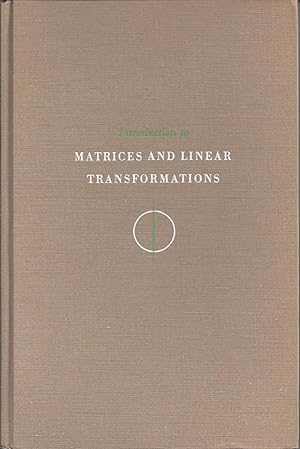 Introduction to Matrices and Linear Transformations - Second Edition