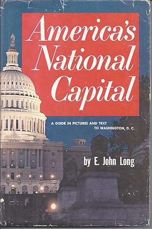 America's National Capital - A guide in pictures and text to Washington, D.C.