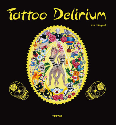 TATTOO DELIRIUM - MINGUET, EVA