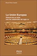 LA UNIÓN EUROPEA HISTORIA DE UN - PÉREZ CASADO, RICARD