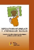 Dificultades de lenguaje y aprendizaje escolar