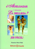 ¿Adelgazar y realzar la belleza? ¡es fácil!