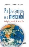 POR LOS CAMINOS DE LA INTERIORIDAD - ALVAREZ SUAREZ, ANIANO