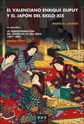 EL VALENCIANO ENRIQUE DUPUY Y EL JAPÓN DEL SIGLO XIX - LOSANO, MARIO G.