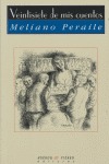 VEINTISIETE DE MIS CUENTOS: ANTOLOGÍA ESCOGIDA DE ENTRE MIS DOSCIENTOS VEINTISÉIS PUBLICADOS - PERAILE, MELIANO