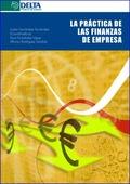 LA PRÁCTICA DE LAS FINANZAS EN LA EMPRESA. - FERNÁNDEZ FERNÁNDEZ, LORETO