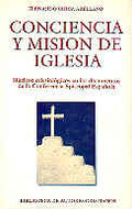 CONCIENCIA Y MISIÓN DE IGLESIA : NÚCLESOS ECLESIOLÓGICOS EN LOS DOCUMENTOS DE LA CONFERENCIA EP