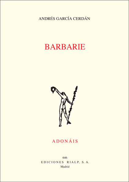 Ado646. Barbarie (Premio Alegria 2015) (Adonáis)