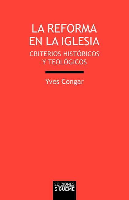 REFORMA EN LA IGLESIA, LA - CONGAR, YVES