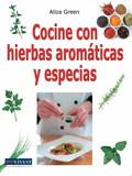 COCINE CON HIERBAS AROMÁTICA Y ESPECIAS - GREEN, ALIZA