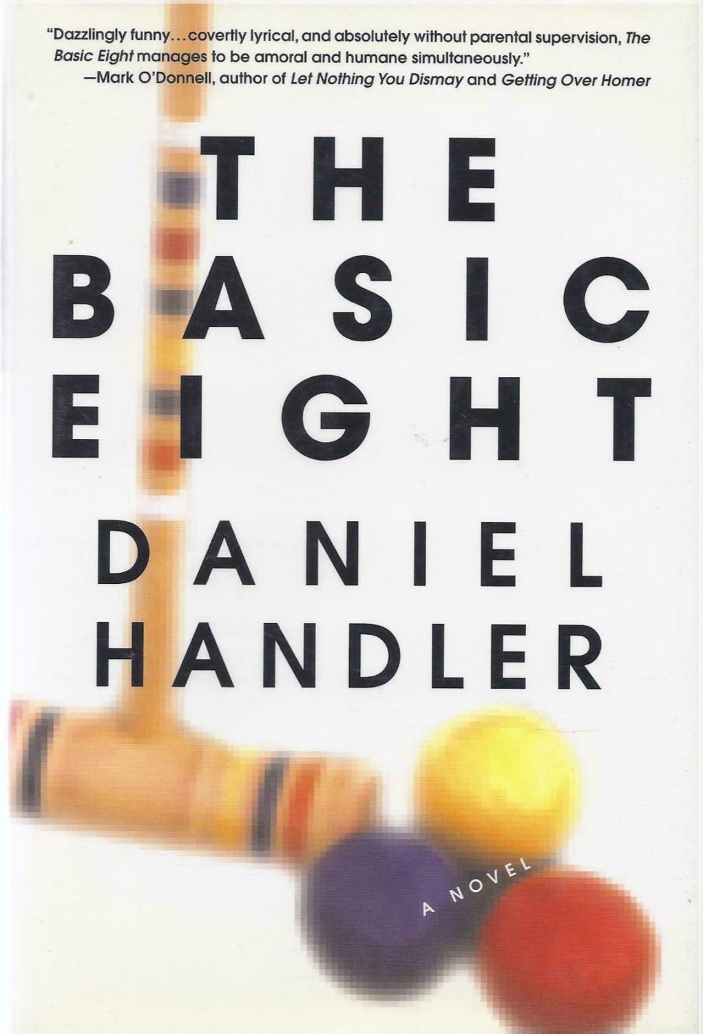 The Basic Eight (SIGNED) - Handler, Daniel (Lemony Snicket)
