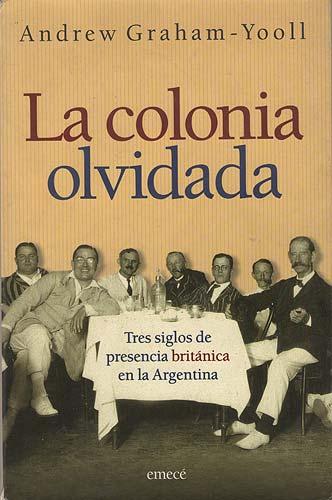 La colonia olvidada - Graham-Yool, Andrew